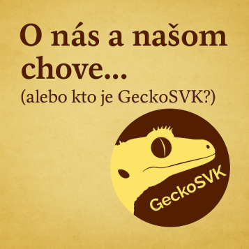 O nás a našom chove... (alebo kto je GeckoSVK?)
